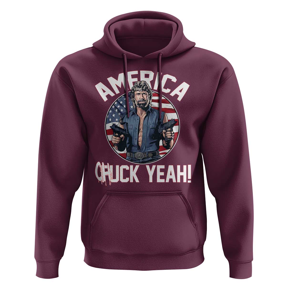 America Chuck Yeah Legendary Action Hero Hoodie Patriotic USA Flag Tribute 4th of July Freedom Humor