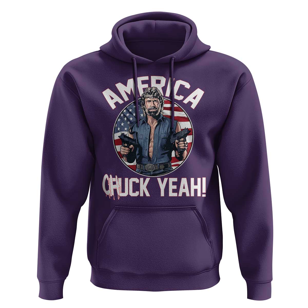 America Chuck Yeah Legendary Action Hero Hoodie Patriotic USA Flag Tribute 4th of July Freedom Humor