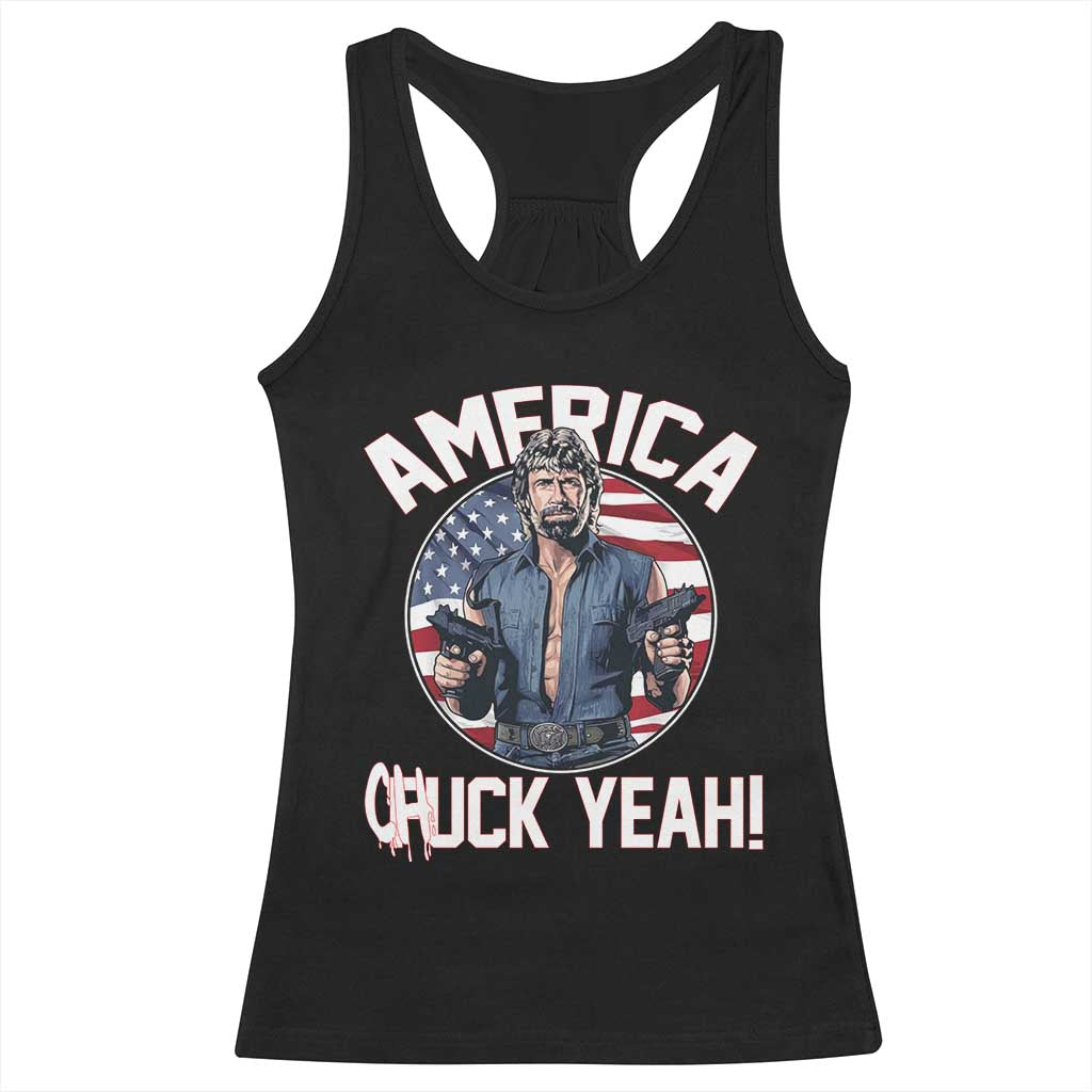America Chuck Yeah Legendary Action Hero Racerback Tank Top Patriotic USA Flag Tribute 4th of July Freedom Humor