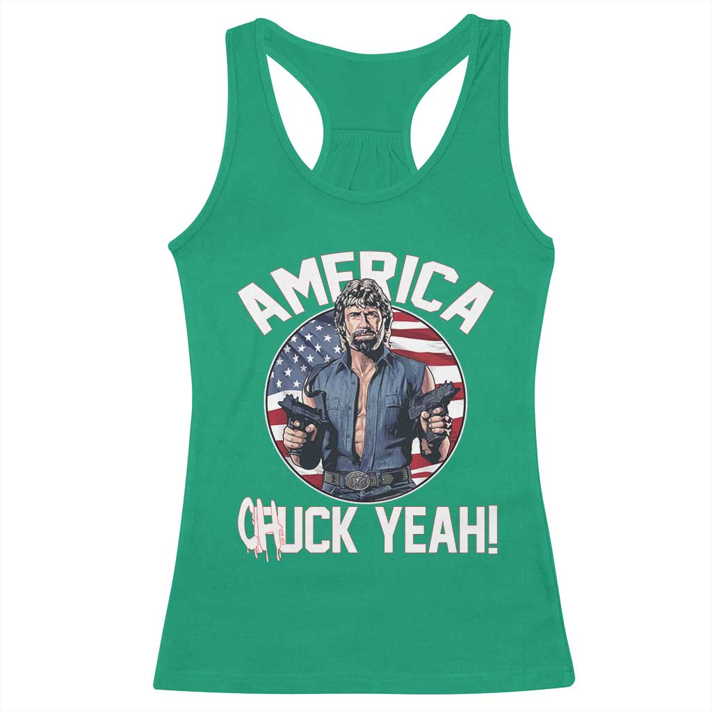 America Chuck Yeah Legendary Action Hero Racerback Tank Top Patriotic USA Flag Tribute 4th of July Freedom Humor