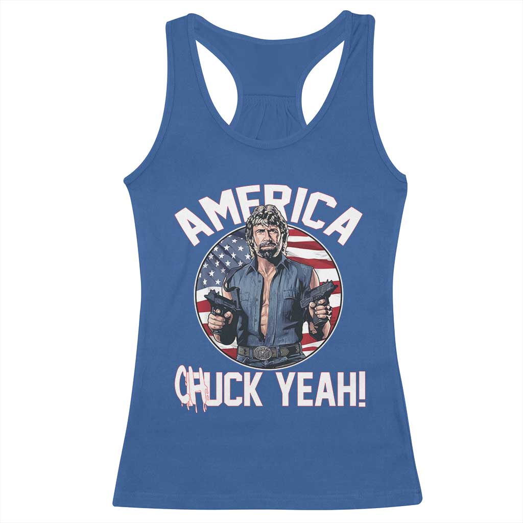 America Chuck Yeah Legendary Action Hero Racerback Tank Top Patriotic USA Flag Tribute 4th of July Freedom Humor