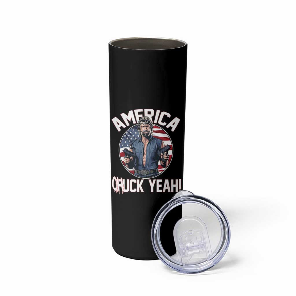 America Chuck Yeah Legendary Action Hero Skinny Tumbler Patriotic USA Flag Tribute 4th of July Freedom Humor