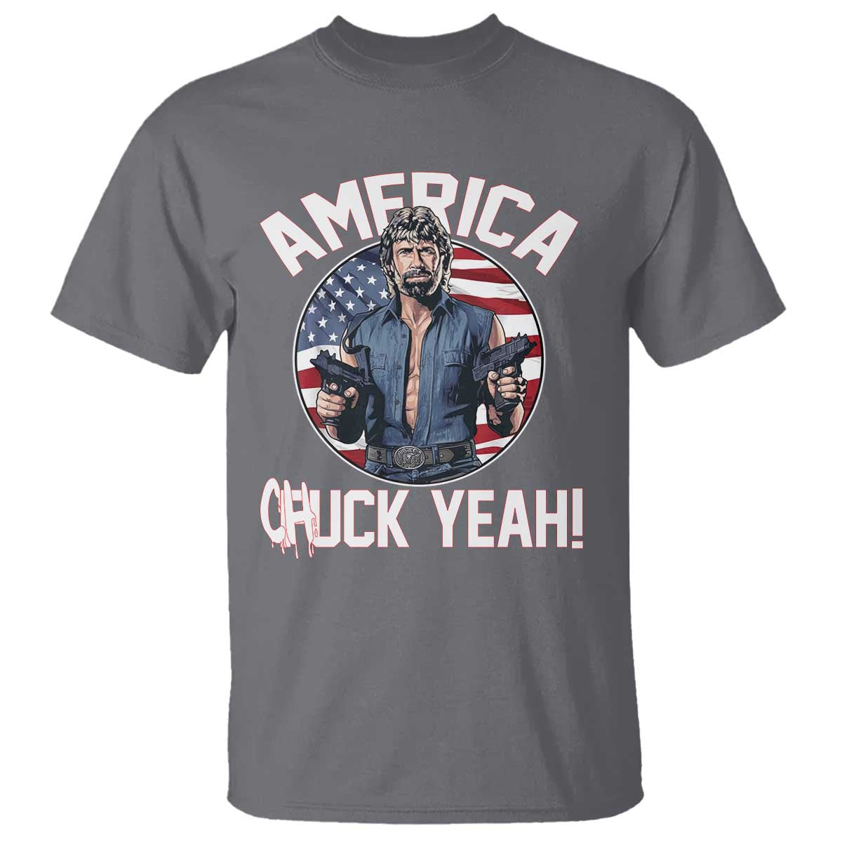 America Chuck Yeah Legendary Action Hero T Shirt Patriotic USA Flag Tribute 4th of July Freedom Humor