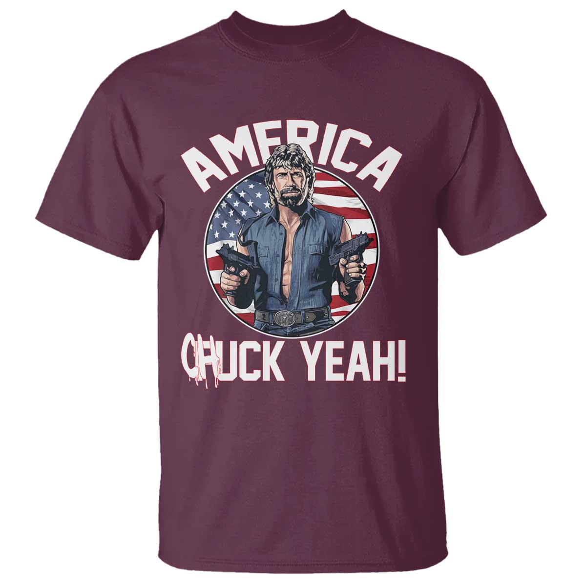 America Chuck Yeah Legendary Action Hero T Shirt Patriotic USA Flag Tribute 4th of July Freedom Humor