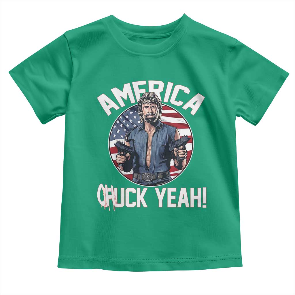 America Chuck Yeah Legendary Action Hero Toddler T Shirt Patriotic USA Flag Tribute 4th of July Freedom Humor