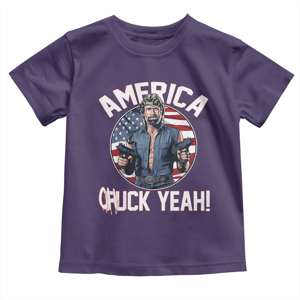 America Chuck Yeah Legendary Action Hero Toddler T Shirt Patriotic USA Flag Tribute 4th of July Freedom Humor