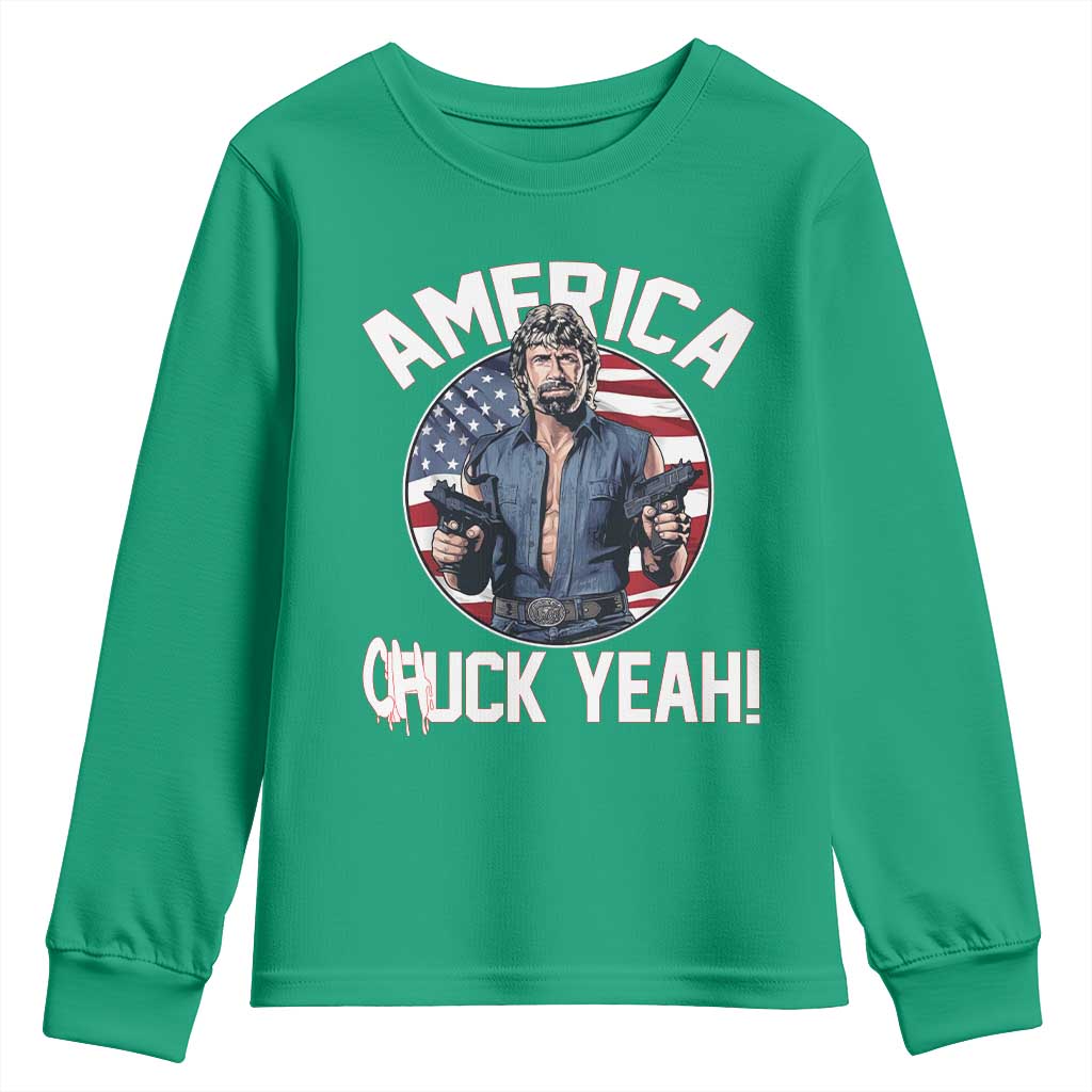 America Chuck Yeah Legendary Action Hero Youth Sweatshirt Patriotic USA Flag Tribute 4th of July Freedom Humor
