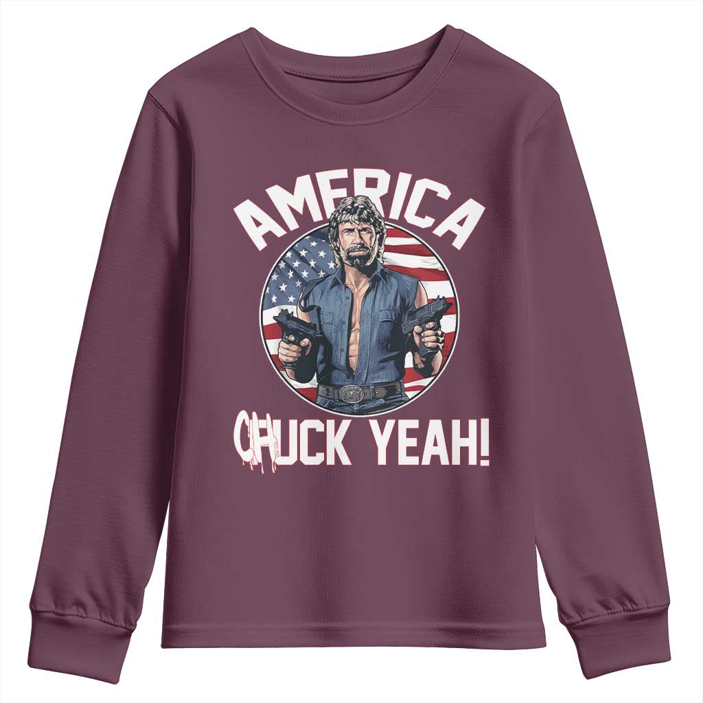 America Chuck Yeah Legendary Action Hero Youth Sweatshirt Patriotic USA Flag Tribute 4th of July Freedom Humor