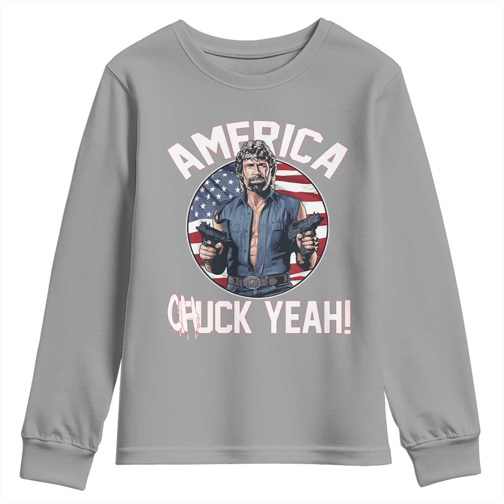America Chuck Yeah Legendary Action Hero Youth Sweatshirt Patriotic USA Flag Tribute 4th of July Freedom Humor