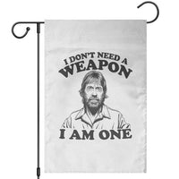 Funny Tough Guy Chuck Meme Garden Flag I Dont Need a Weapon I Am One Retro Action Legend Parody