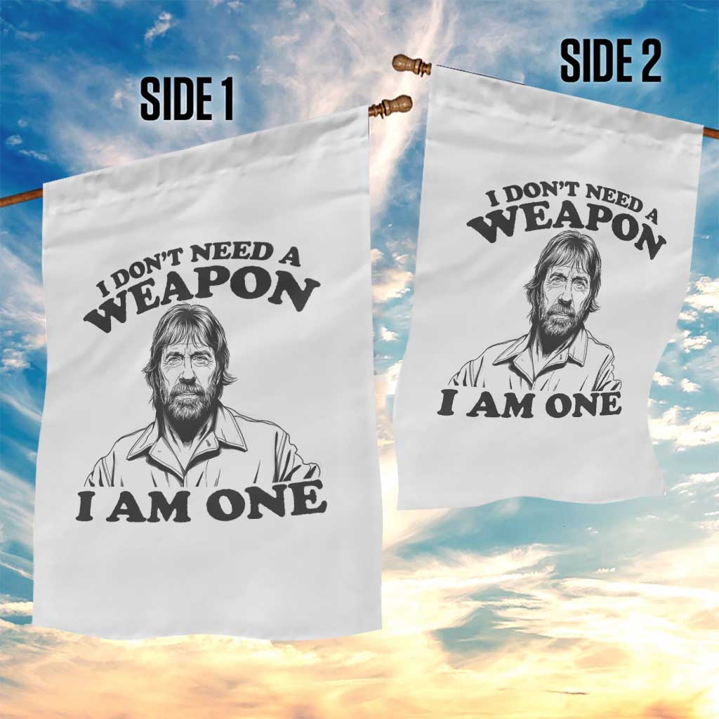 Funny Tough Guy Chuck Meme Garden Flag I Dont Need a Weapon I Am One Retro Action Legend Parody