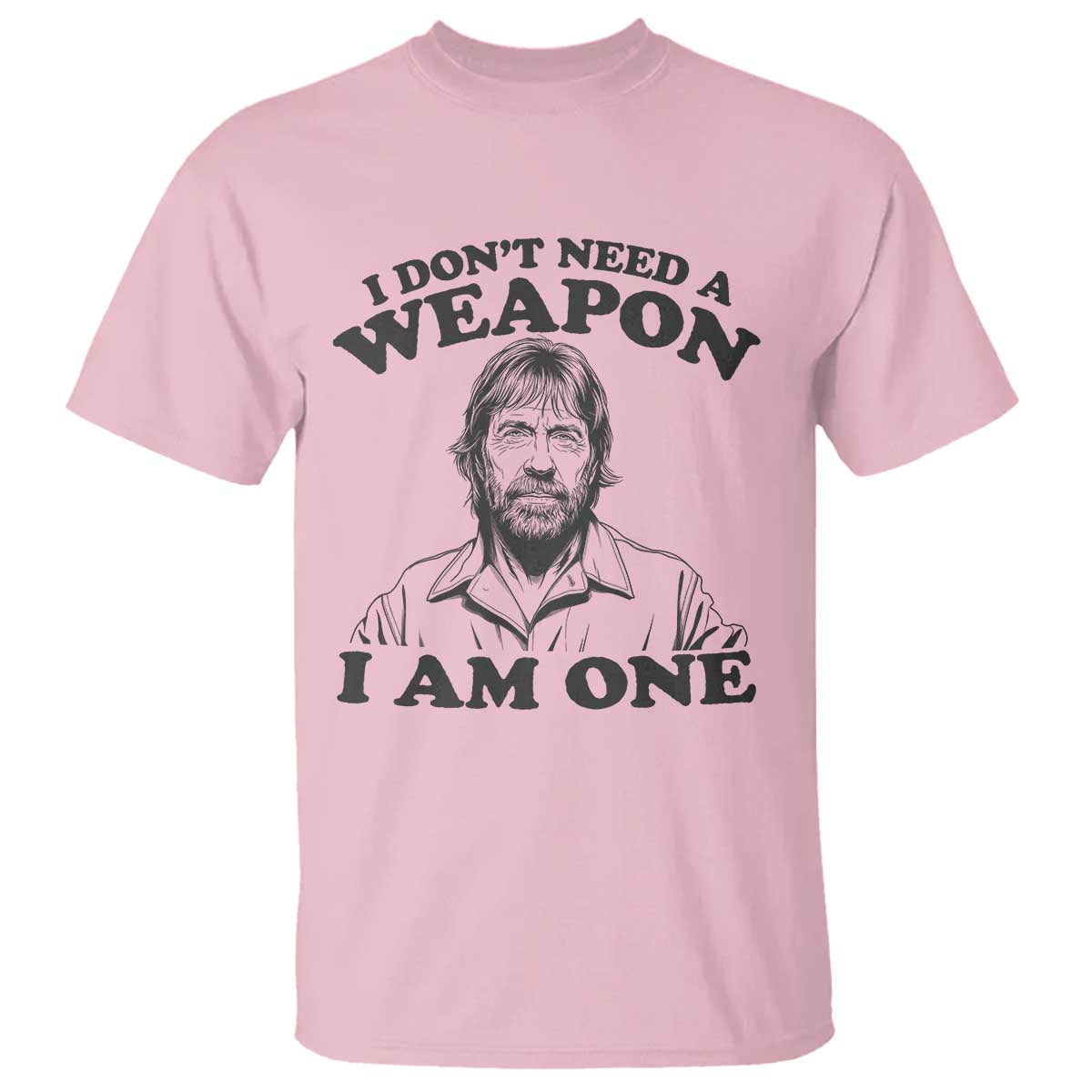 Funny Tough Guy Chuck Meme T Shirt I Dont Need a Weapon I Am One Retro Action Legend Parody
