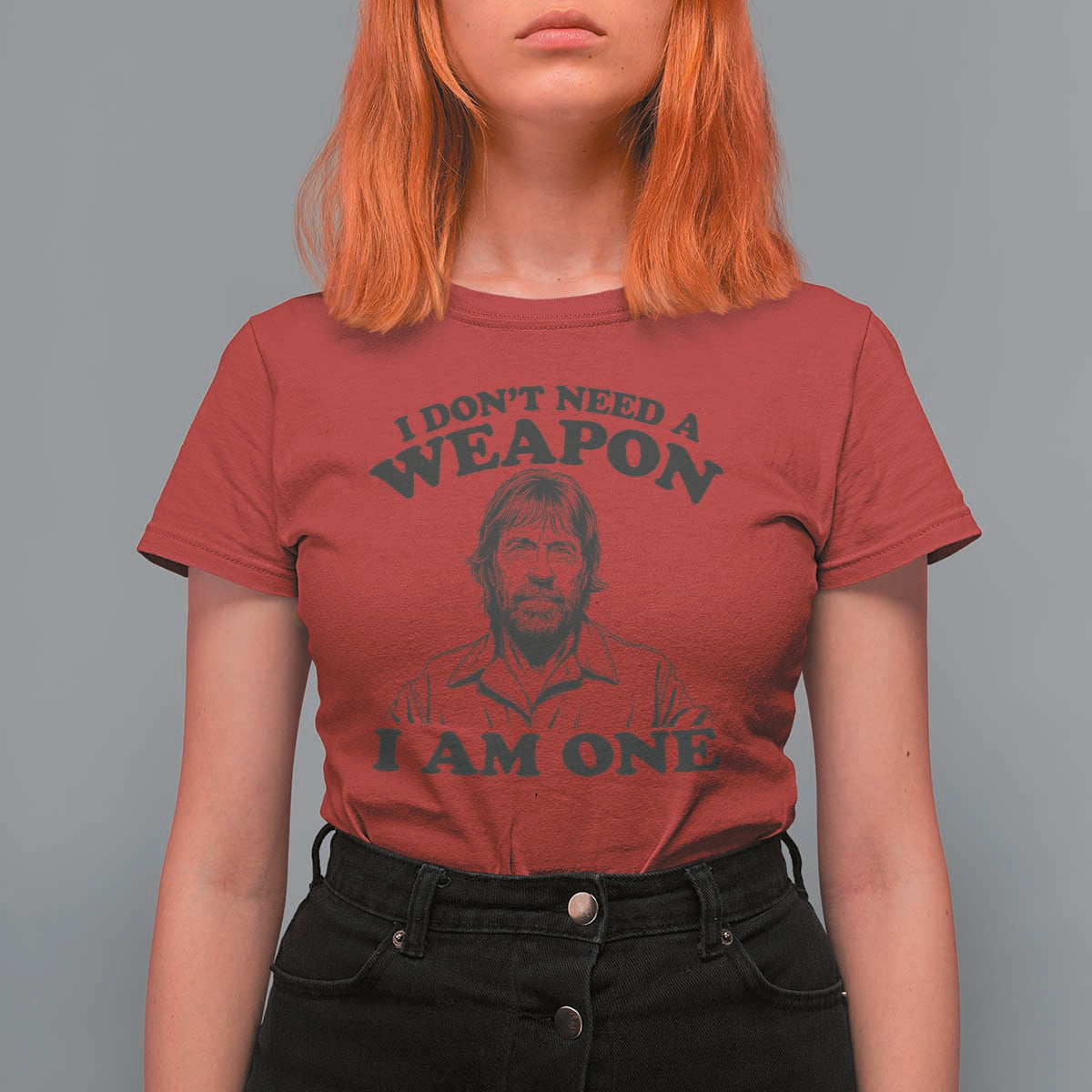 Funny Tough Guy Chuck Meme T Shirt For Women I Dont Need a Weapon I Am One Retro Action Legend Parody