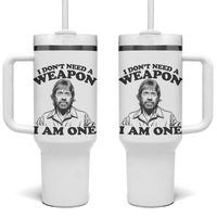 Funny Tough Guy Chuck Meme Tumbler With Handle I Dont Need a Weapon I Am One Retro Action Legend Parody