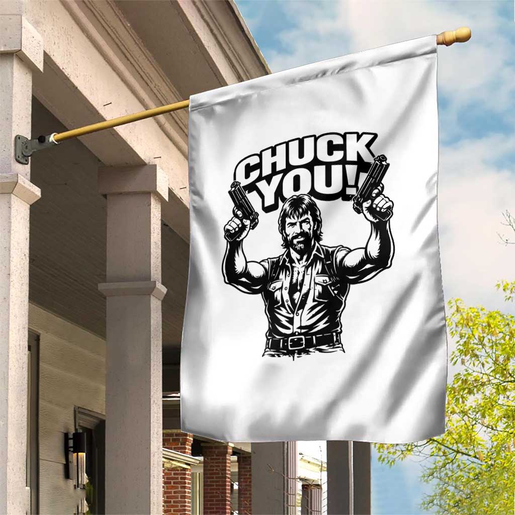 Chuck You Funny Action Legend Garden Flag Tough Guy Meme Dual Guns Retro Humor for Patriotic Fans