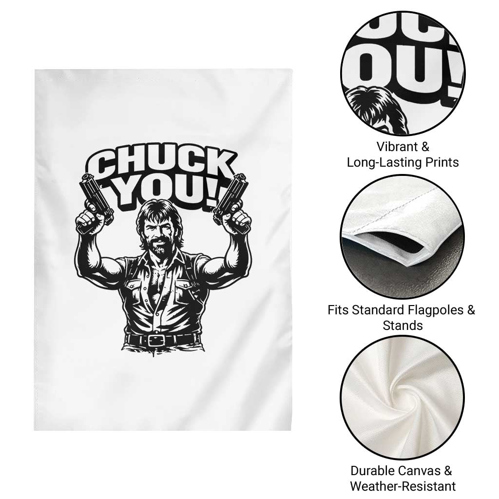 Chuck You Funny Action Legend Garden Flag Tough Guy Meme Dual Guns Retro Humor for Patriotic Fans