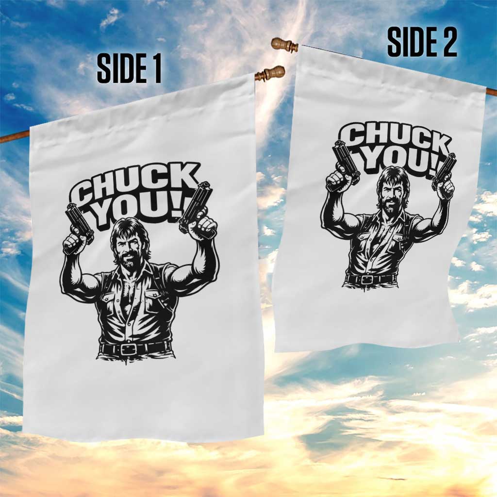 Chuck You Funny Action Legend Garden Flag Tough Guy Meme Dual Guns Retro Humor for Patriotic Fans