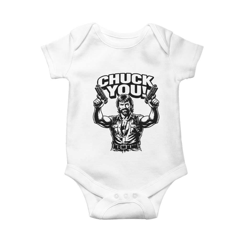 Chuck You Funny Action Legend Baby Onesie Tough Guy Meme Dual Guns Retro Humor for Patriotic Fans