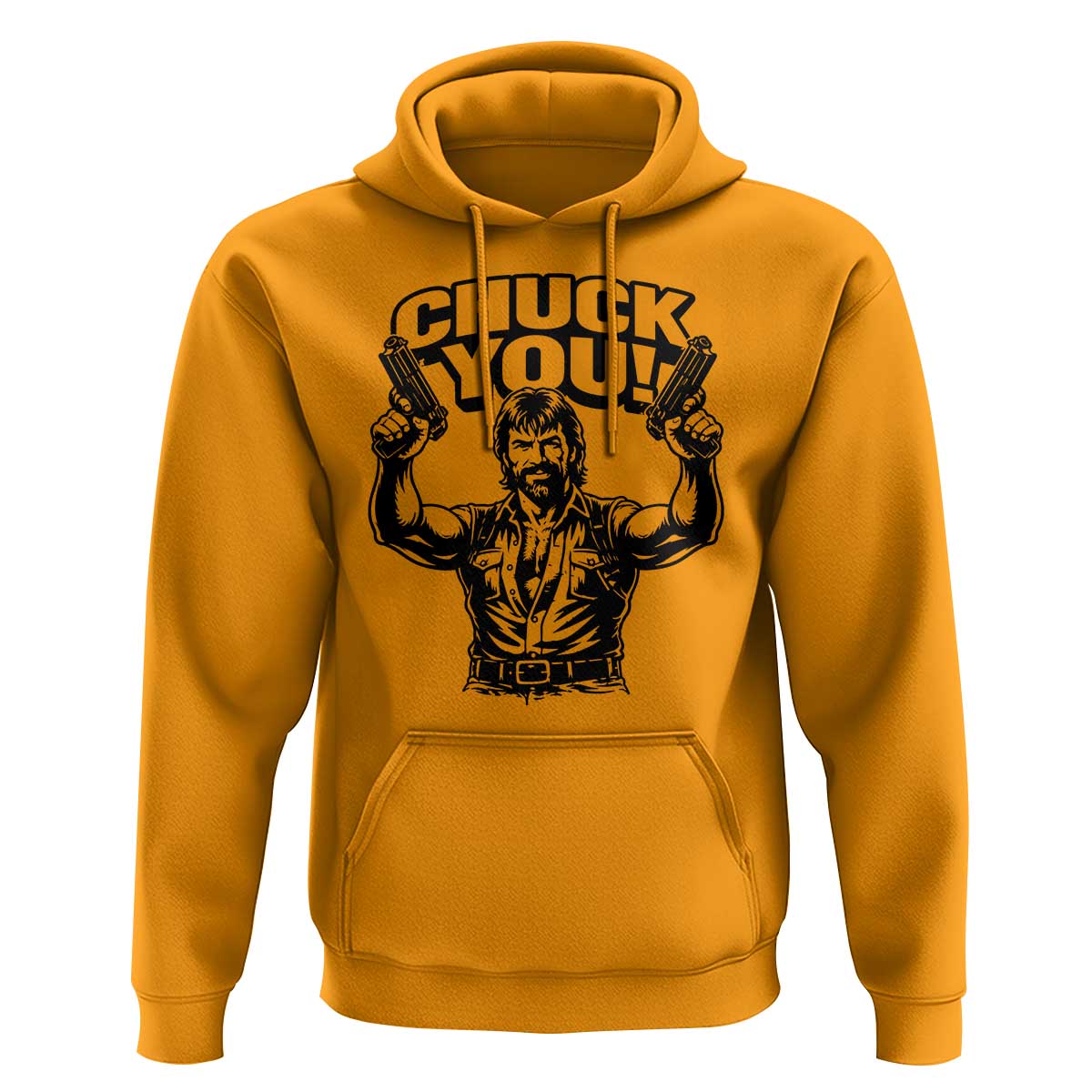 Chuck You Funny Action Legend Hoodie Tough Guy Meme Dual Guns Retro Humor for Patriotic Fans