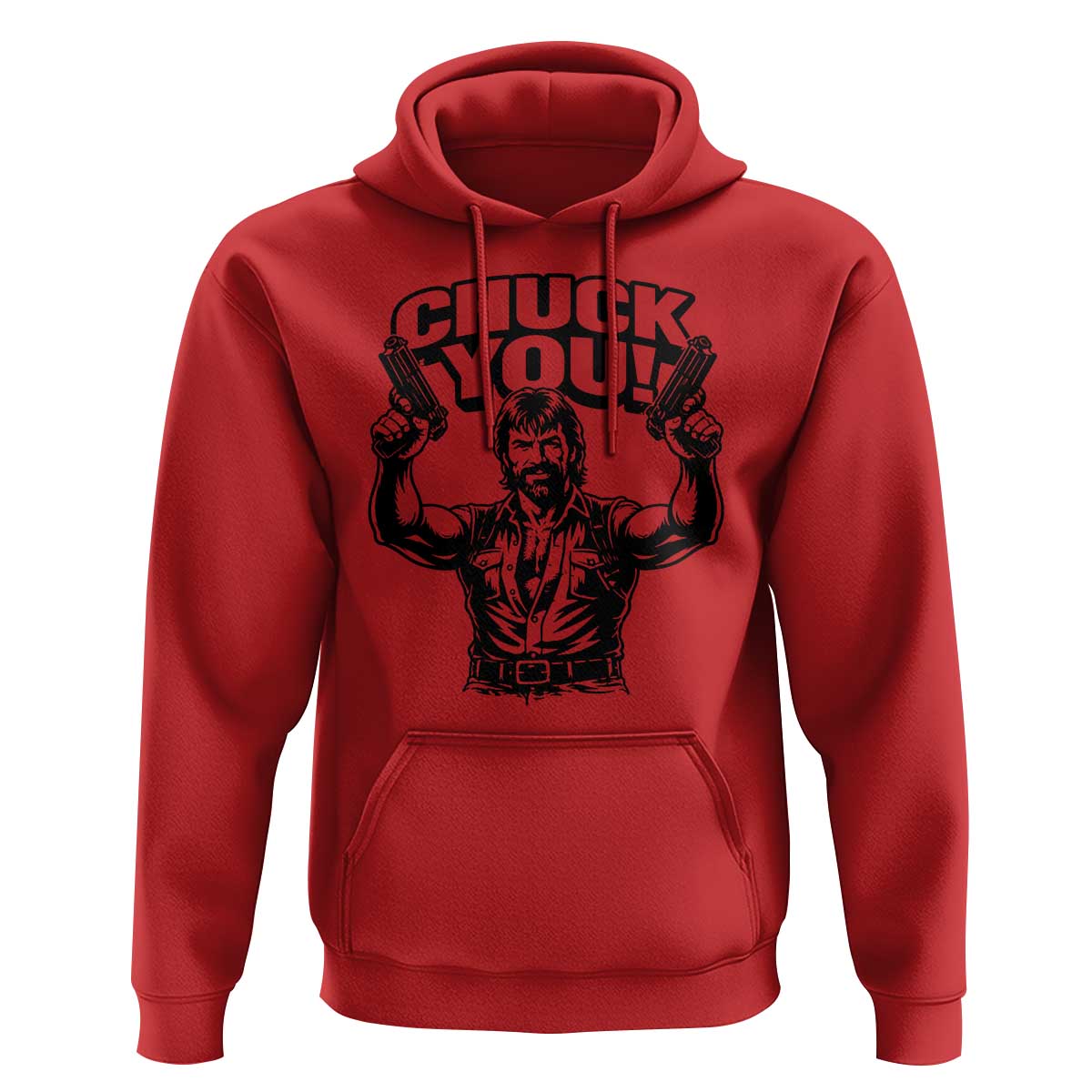 Chuck You Funny Action Legend Hoodie Tough Guy Meme Dual Guns Retro Humor for Patriotic Fans