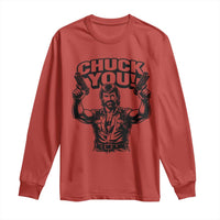 Chuck You Funny Action Legend Long Sleeve Shirt Tough Guy Meme Dual Guns Retro Humor for Patriotic Fans