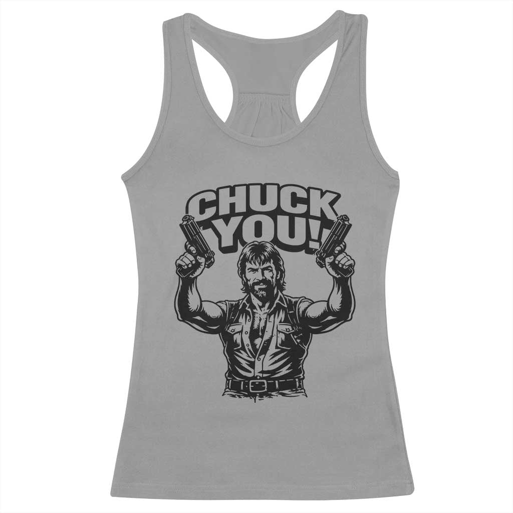 Chuck You Funny Action Legend Racerback Tank Top Tough Guy Meme Dual Guns Retro Humor for Patriotic Fans