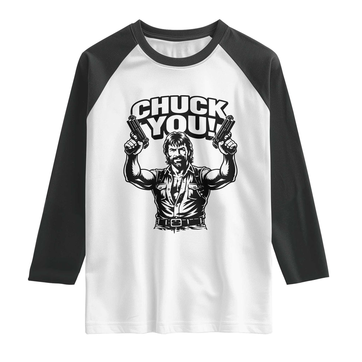 Chuck You Funny Action Legend Raglan Shirt Tough Guy Meme Dual Guns Retro Humor for Patriotic Fans