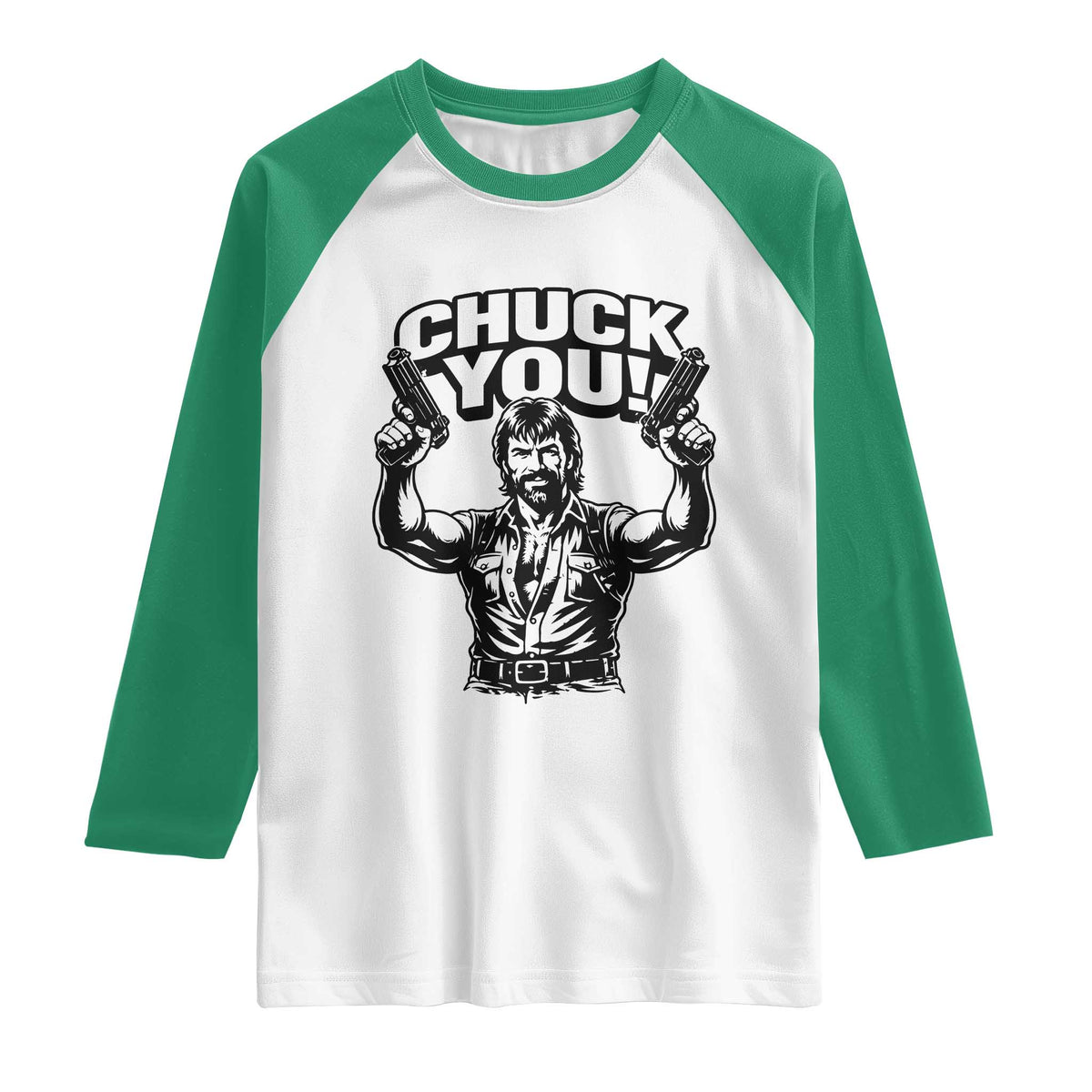 Chuck You Funny Action Legend Raglan Shirt Tough Guy Meme Dual Guns Retro Humor for Patriotic Fans