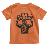 Chuck You Funny Action Legend Toddler T Shirt Tough Guy Meme Dual Guns Retro Humor for Patriotic Fans