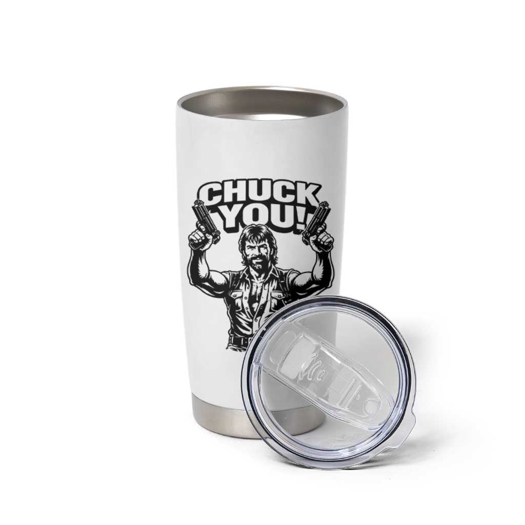 Chuck You Funny Action Legend Tumbler Cup Tough Guy Meme Dual Guns Retro Humor for Patriotic Fans