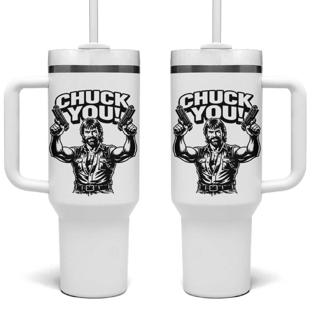 Chuck You Funny Action Legend Tumbler With Handle Tough Guy Meme Dual Guns Retro Humor for Patriotic Fans