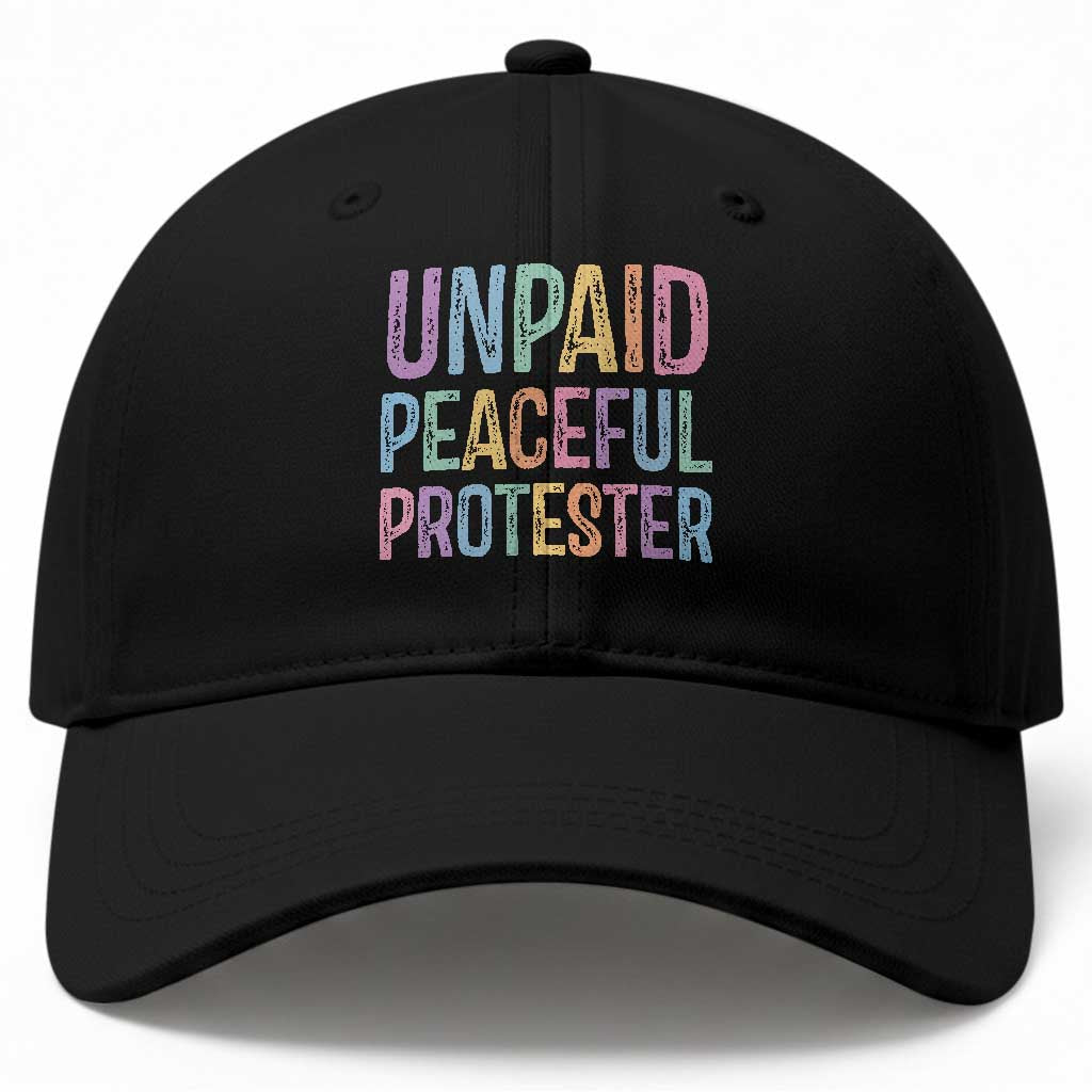 Unpaid Peaceful Protester Retro Rainbow Baseball Cap Funny Protest Humor Colorful Vintage