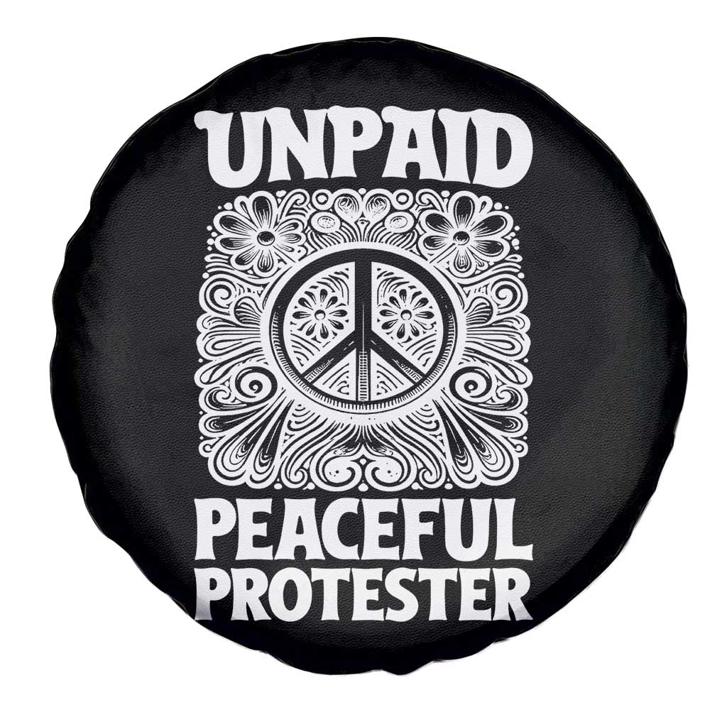 Unpaid Peaceful Protester Vintage Floral Peace Spare Tire Cover Hippie Style Activist Retro Anti War Boho Protest