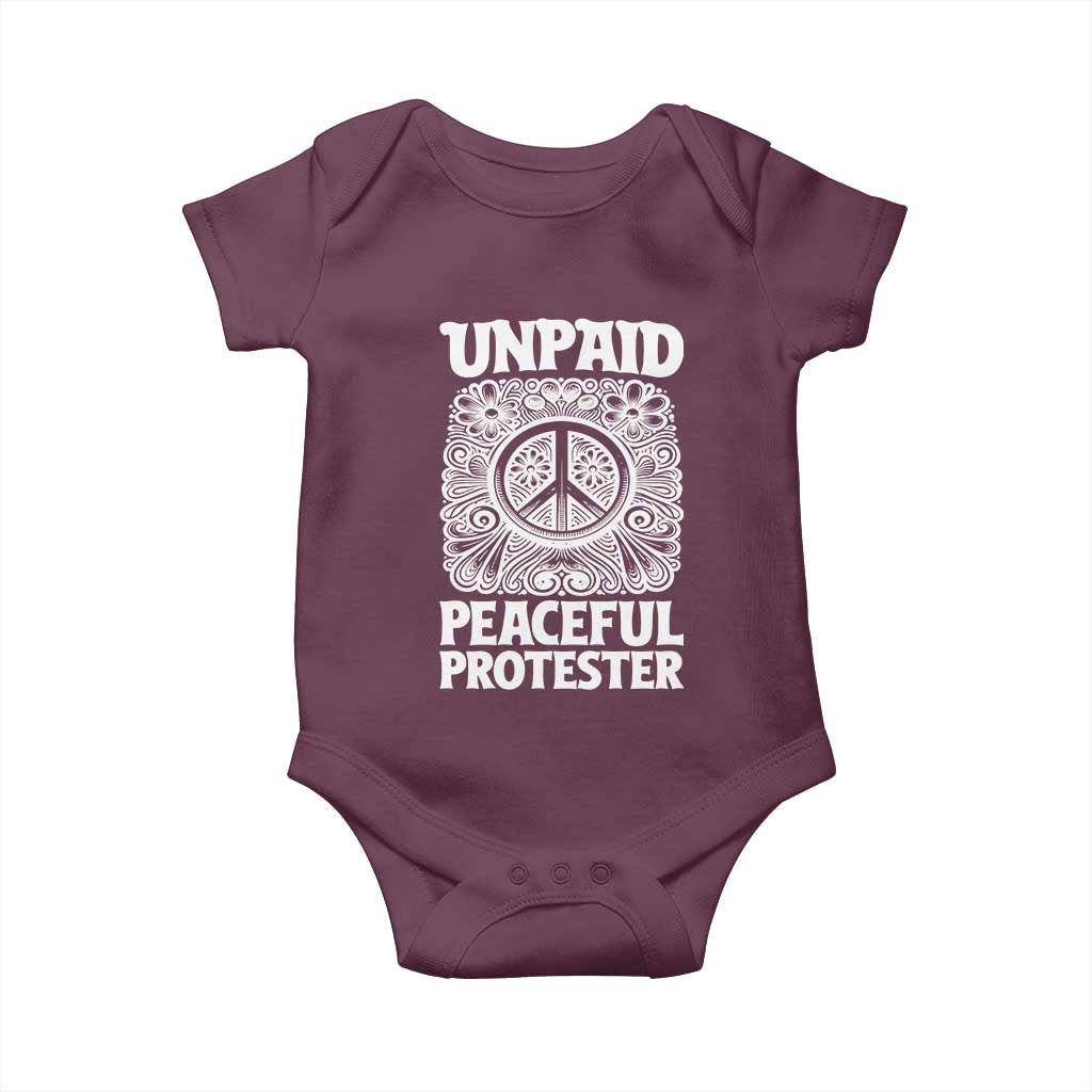 Unpaid Peaceful Protester Vintage Floral Peace Baby Onesie Hippie Style Activist Retro Anti War Boho Protest