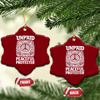 Unpaid Peaceful Protester Vintage Floral Peace Ceramic Ornament Hippie Style Activist Retro Anti War Boho Protest