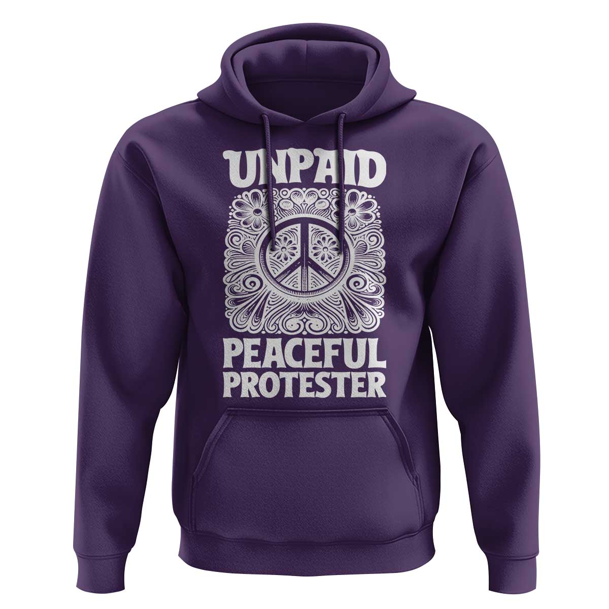Unpaid Peaceful Protester Vintage Floral Peace Hoodie Hippie Style Activist Retro Anti War Boho Protest