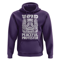 Unpaid Peaceful Protester Vintage Floral Peace Hoodie Hippie Style Activist Retro Anti War Boho Protest