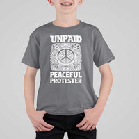 Unpaid Peaceful Protester Vintage Floral Peace T Shirt For Kid Hippie Style Activist Retro Anti War Boho Protest