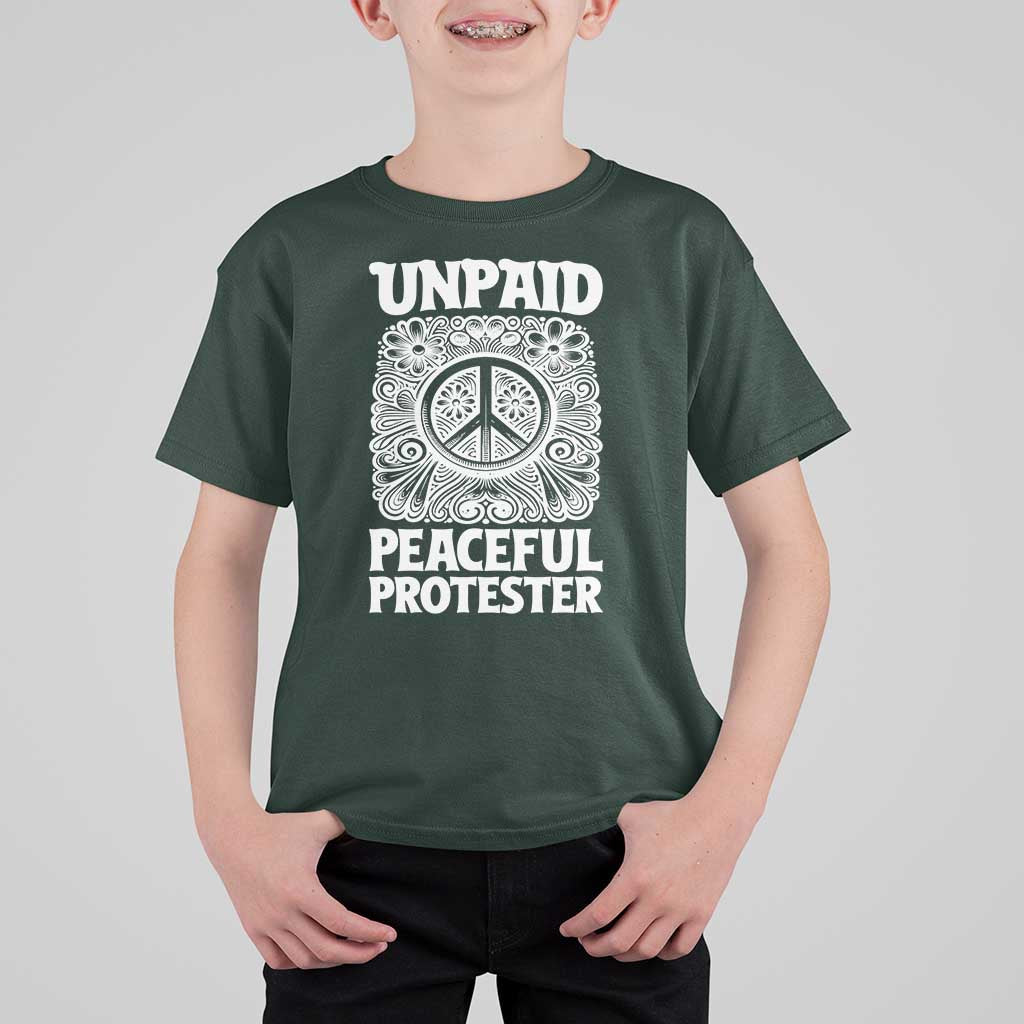Unpaid Peaceful Protester Vintage Floral Peace T Shirt For Kid Hippie Style Activist Retro Anti War Boho Protest