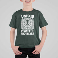 Unpaid Peaceful Protester Vintage Floral Peace T Shirt For Kid Hippie Style Activist Retro Anti War Boho Protest