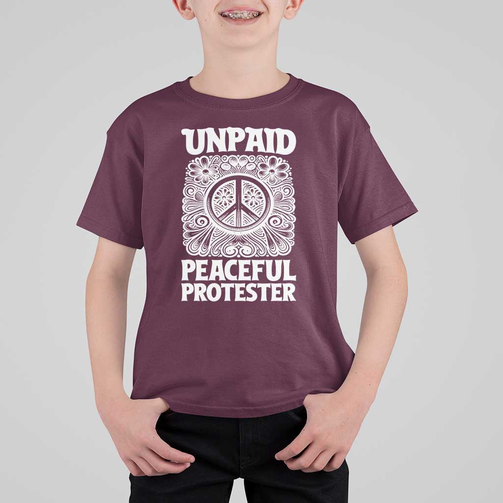 Unpaid Peaceful Protester Vintage Floral Peace T Shirt For Kid Hippie Style Activist Retro Anti War Boho Protest