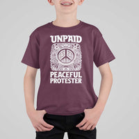 Unpaid Peaceful Protester Vintage Floral Peace T Shirt For Kid Hippie Style Activist Retro Anti War Boho Protest