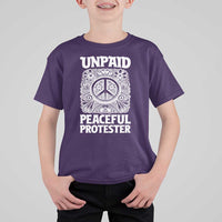 Unpaid Peaceful Protester Vintage Floral Peace T Shirt For Kid Hippie Style Activist Retro Anti War Boho Protest