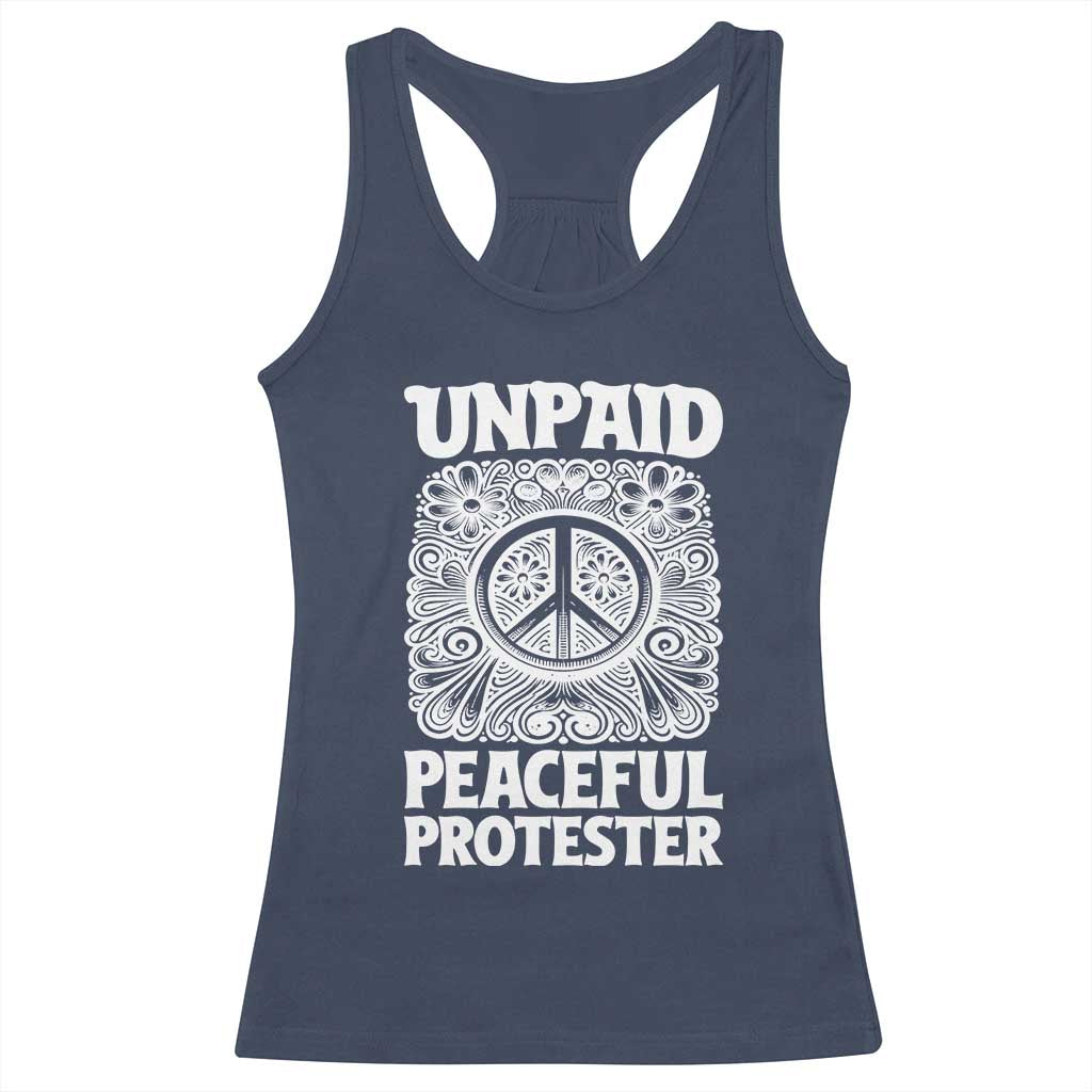 Unpaid Peaceful Protester Vintage Floral Peace Racerback Tank Top Hippie Style Activist Retro Anti War Boho Protest