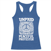 Unpaid Peaceful Protester Vintage Floral Peace Racerback Tank Top Hippie Style Activist Retro Anti War Boho Protest