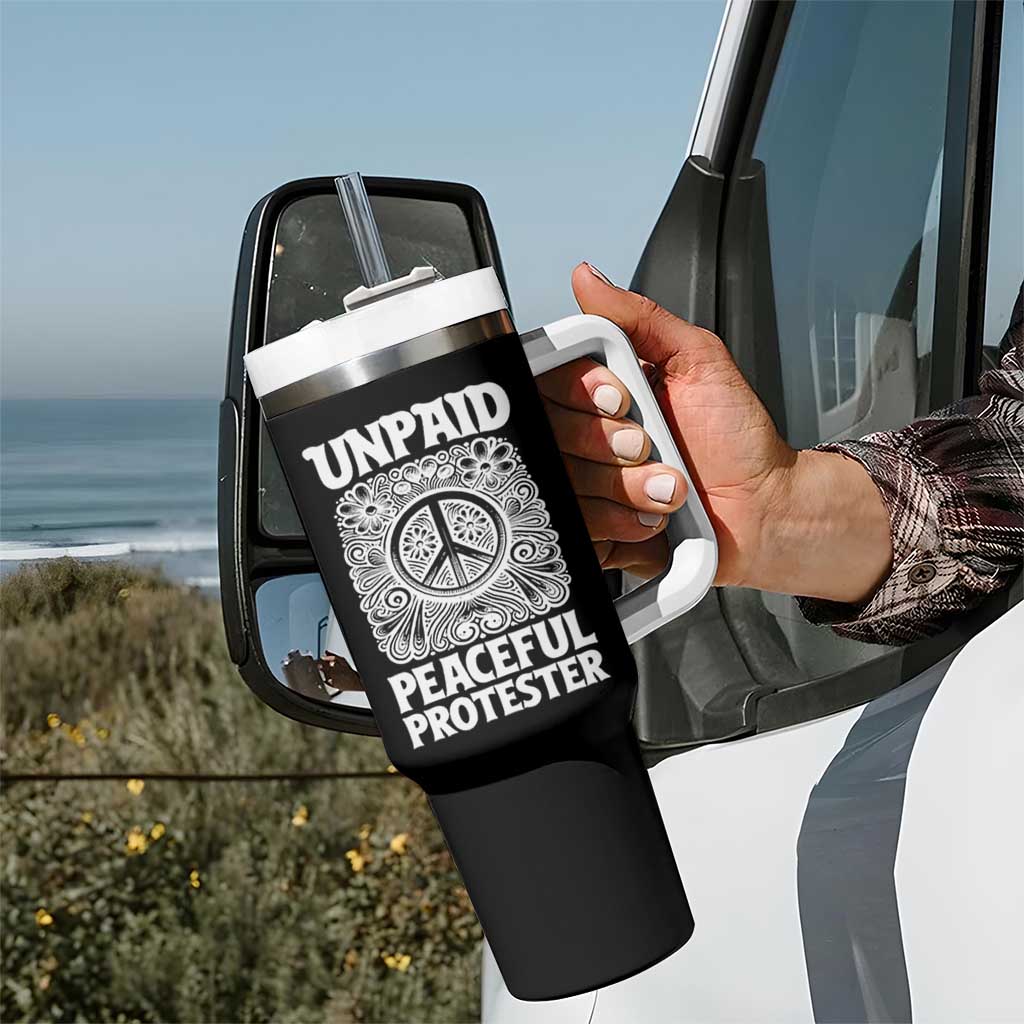 Unpaid Peaceful Protester Vintage Floral Peace Tumbler With Handle Hippie Style Activist Retro Anti War Boho Protest