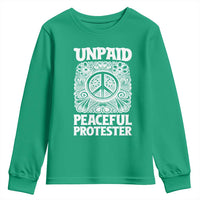 Unpaid Peaceful Protester Vintage Floral Peace Youth Sweatshirt Hippie Style Activist Retro Anti War Boho Protest