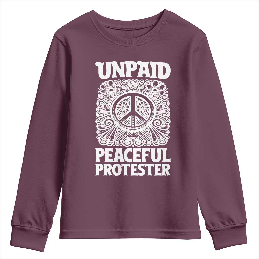 Unpaid Peaceful Protester Vintage Floral Peace Youth Sweatshirt Hippie Style Activist Retro Anti War Boho Protest