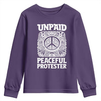 Unpaid Peaceful Protester Vintage Floral Peace Youth Sweatshirt Hippie Style Activist Retro Anti War Boho Protest