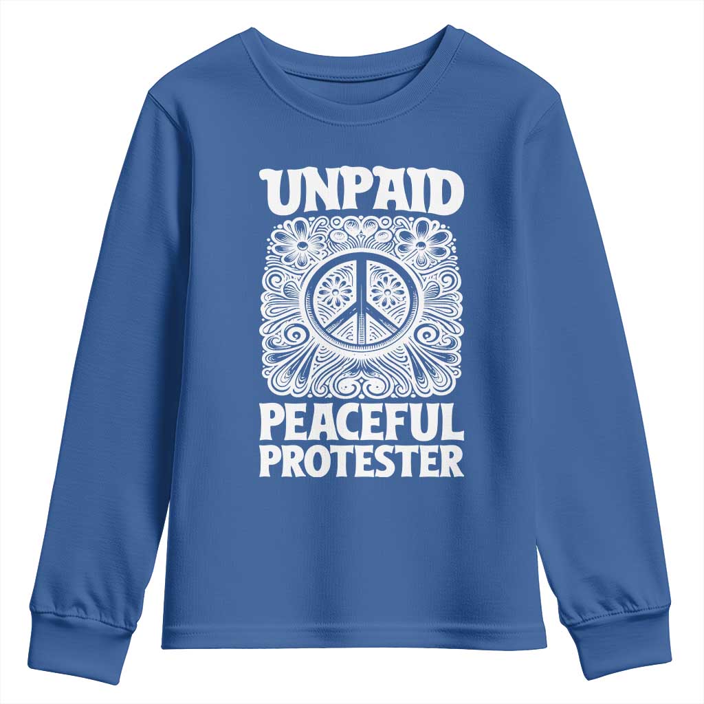 Unpaid Peaceful Protester Vintage Floral Peace Youth Sweatshirt Hippie Style Activist Retro Anti War Boho Protest